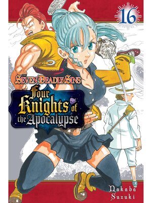 cover image of The Seven Deadly Sins: Four Knights of the Apocalypse, Volume 16